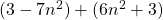 (3 - 7n^2) + (6n^2 + 3)