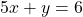 5x+y=6