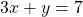 3x+y=7