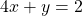 4x+y=2