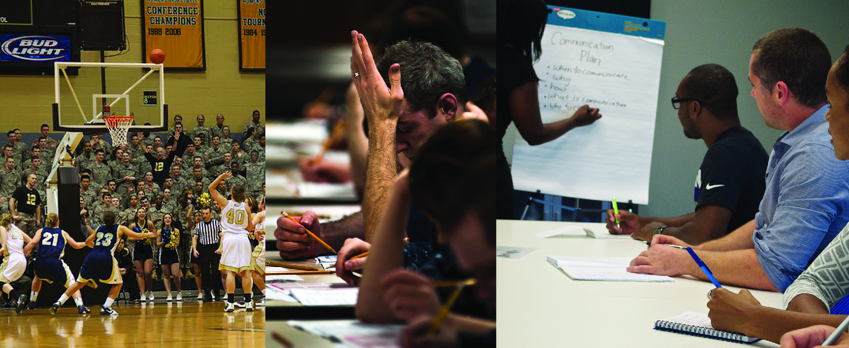 Three photographs show people engaged in activities. From left to right, a basketball game, taking a test, listening to a presentation.